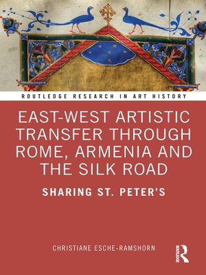 cover image of East-West Artistic Transfer through Rome, Armenia and the Silk Road